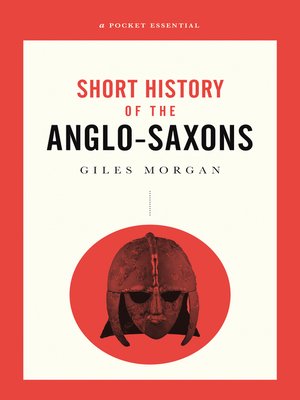 cover image of A Short History of the Anglo-Saxons